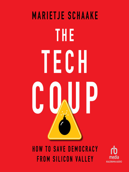 Title details for The Tech Coup by Marietje Schaake - Available